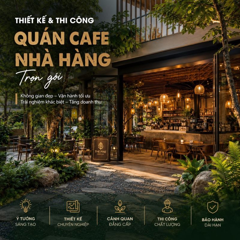 Thiết Kế & Thi Công Quán Cafe, Nhà Hàng Trọn Gói – Tạo Không Gian Thu Hút Khách Hàng Và Tăng Doanh Thu